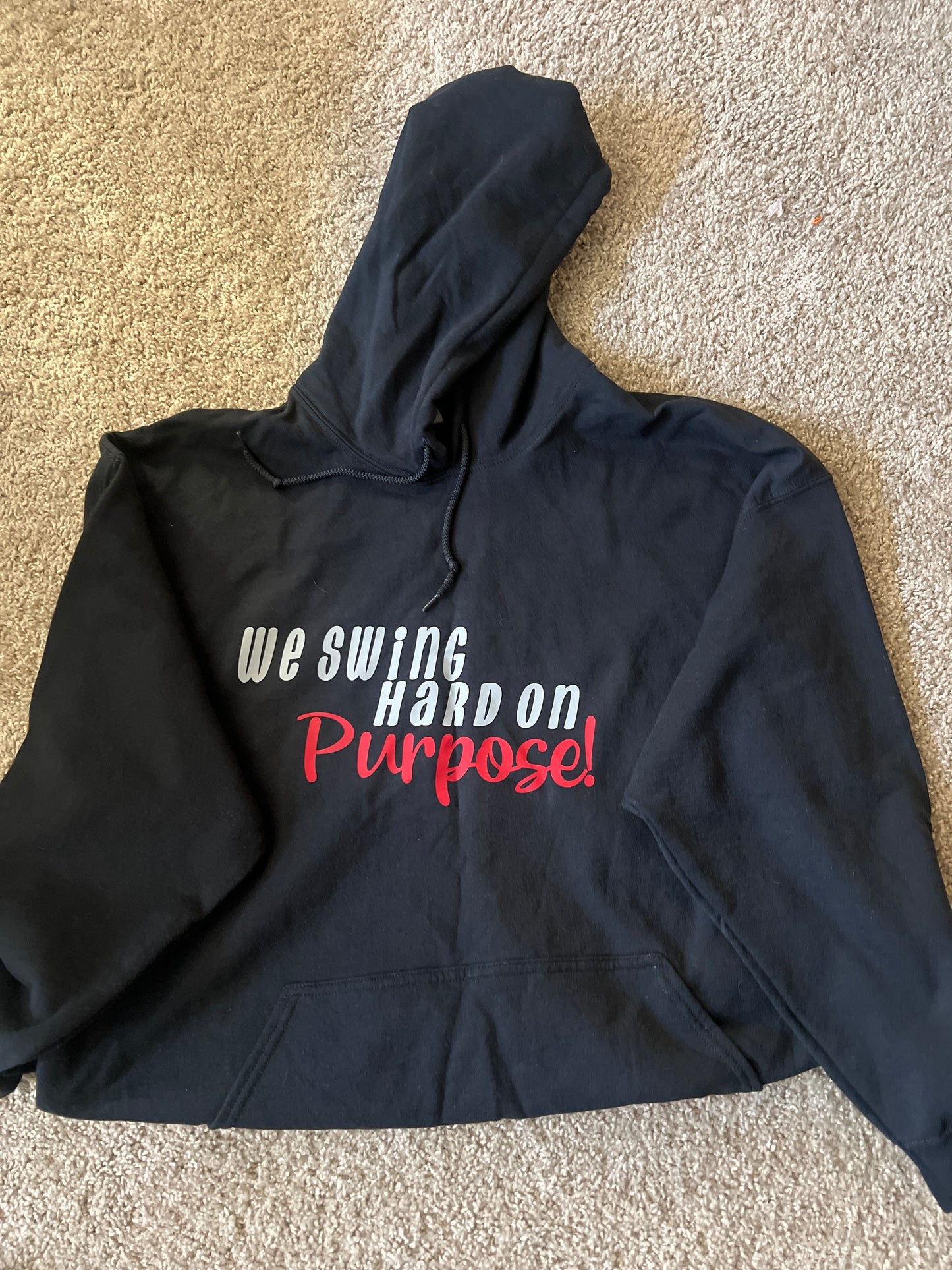 We Swing Hard on Purpose Hoodie